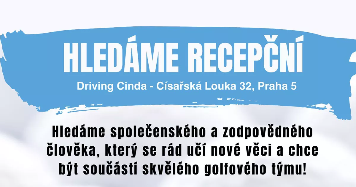 Hledáme recepční na golfovou recepci Drivingu Cinda
